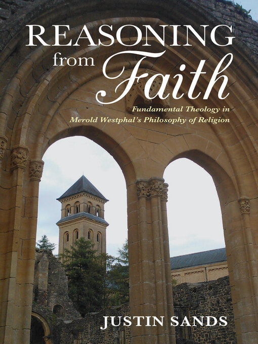 Title details for Reasoning from Faith by Justin Sands - Available
